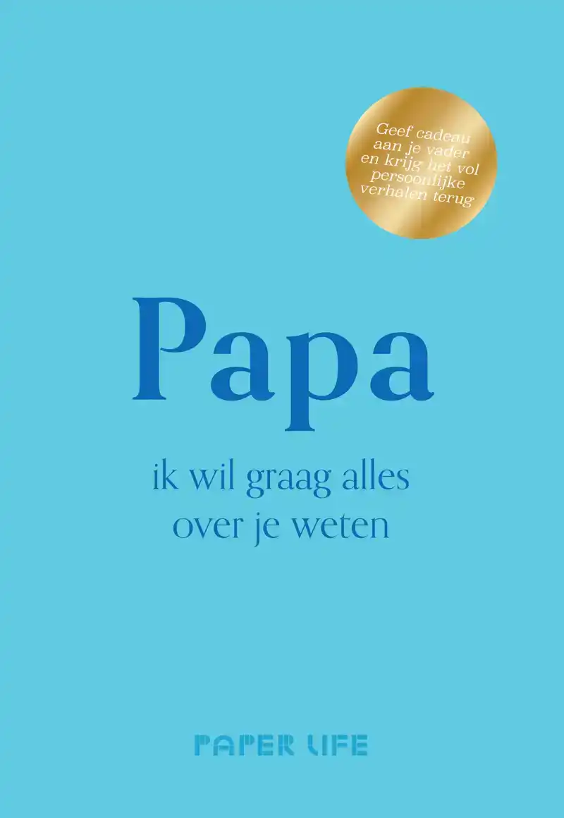 PAPA, IK WIL GRAAG ALLES OVER JE WETEN