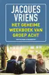 HET GEHEIME WEEKBOEK VAN GROEP ACHT