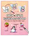 COZY & CUTE KLEUREN ALS EEN PRO