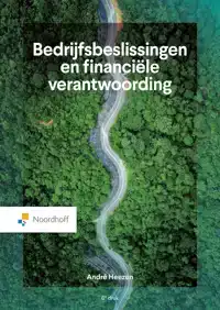 BEDRIJFSBESLISSINGEN EN FINANCIELE VERANTWOORDING