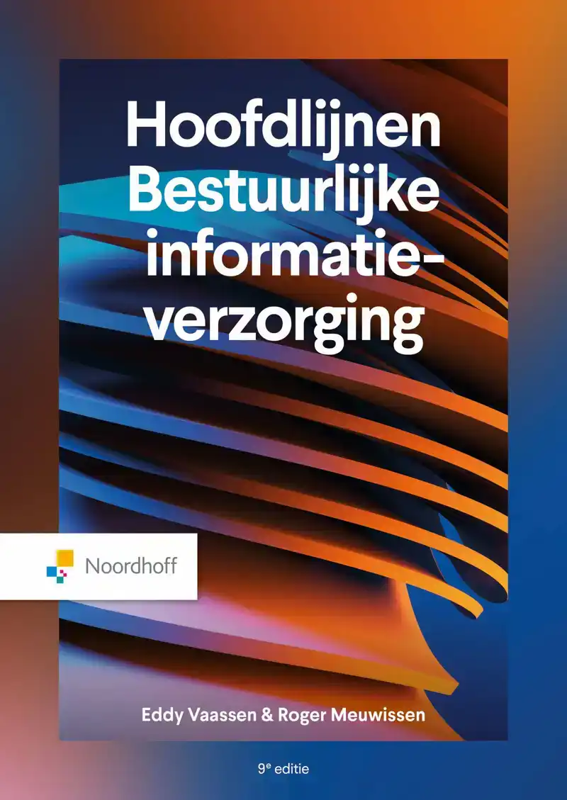 HOOFDLIJNEN BESTUURLIJKE INFORMATIEVERZORGING - 9E EDITIE