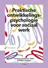 PRAKTISCHE ONTWIKKELINGSPSYCHOLOGIE VOOR SOCIAAL WERK