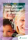 HOE GA JE OM MET KINDEREN OP SCHOOL EN MET HUN OUDERS? - 8E