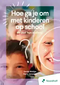 HOE GA JE OM MET KINDEREN OP SCHOOL EN MET HUN OUDERS? - 8E
