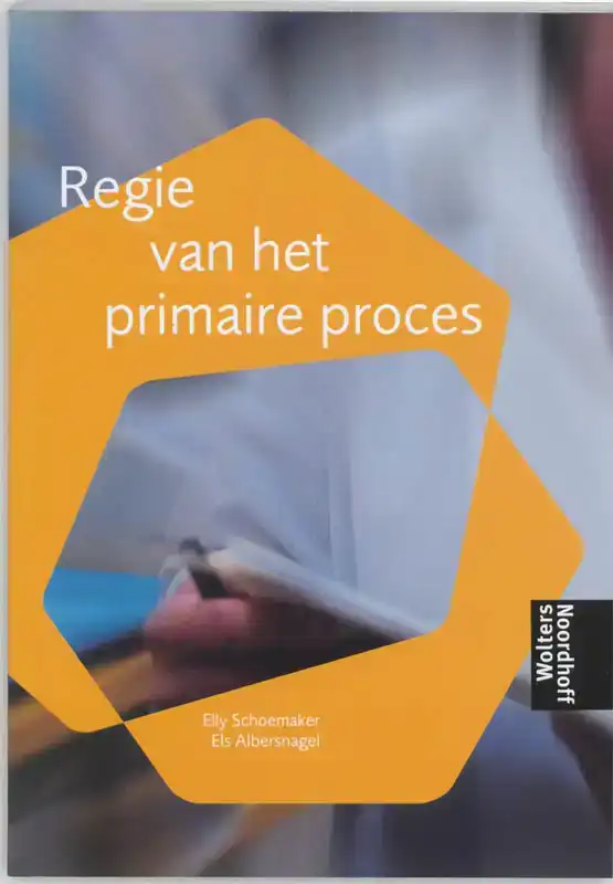 REGIE VAN HET PRIMAIRE PROCES