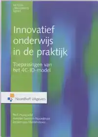 INNOVATIEF ONDERWIJS IN DE PRAKTIJK