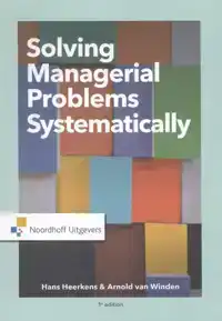 SOLVING MANAGERIAL PROBLEMS SYSTEMATICALLY