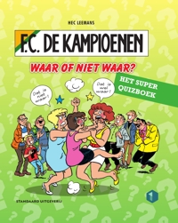 WAAR OF NIET WAAR?