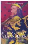 DE GRAVEN VAN VLAANDEREN (864-1384)