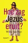 HOE ZAG JEZUS ERUIT?