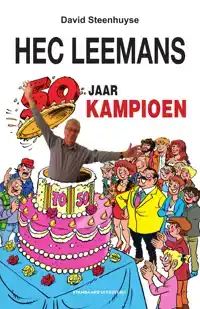 HEC LEEMANS 50 JAAR KAMPIOEN