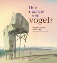 HOE MAAK JE EEN VOGEL ?