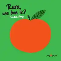 RARA, WIE BEN IK ?
