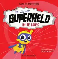 ER ZIT EEN SUPERHELD IN JE BOEK