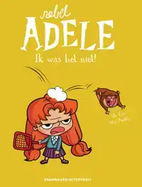 REBEL ADELE 3: IK WAS HET NIET!