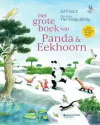 HET GROTE BOEK VAN PANDA EN EEKHOORN