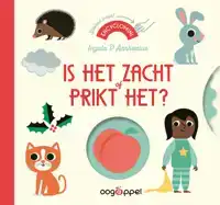 IS HET ZACHT OF PRIKT HET?