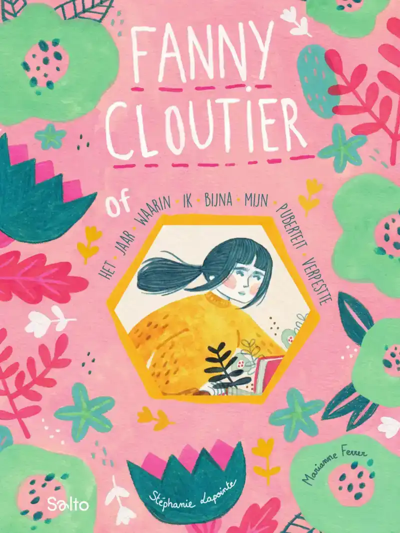 FANNY CLOUTIER HET JAAR WAARIN IK BIJNA MIJN PUBERTEIT VERPE