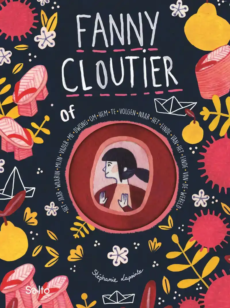 FANNY CLOUTIER 2 OF HET JAAR WAARIN MIJN VADER ME DWONG OM H
