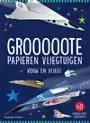GROOOOOTE PAPIEREN VLIEGTUIGEN