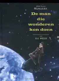 DE MAN DIE WONDEREN KON DOEN