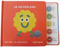 JE GEVOELENS. EEN VOEL- EN SPEELBOEK