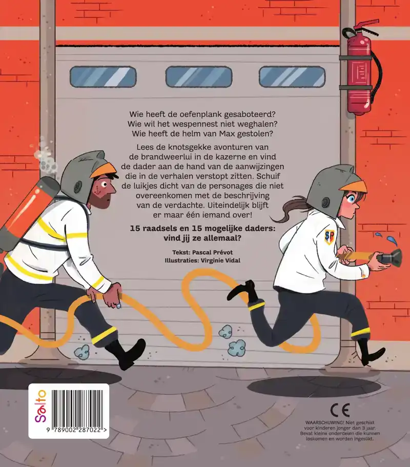 WIE HEEFT HET GEDAAN? BIJ DE BRANDWEER