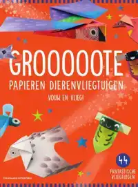GROOOOOTE PAPIEREN DIERENVLIEGTUIGEN