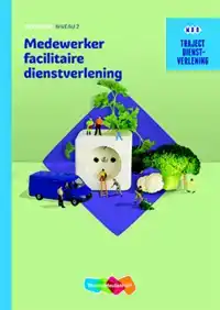 TRAJECT DIENSTVERLENING MEDEWERKER FACILITAIRE DIENSTVERLENI