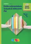 TRAJECT COMBIPAKKET ONDERWIJSASSISTENT SCHOOL EN DIDACTIEK P