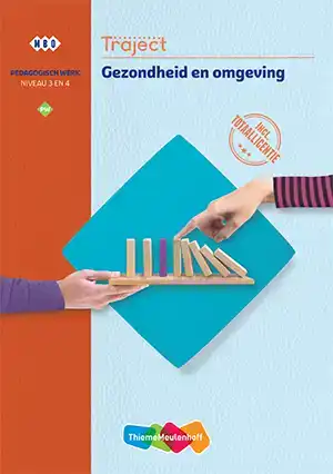 TRAJECT WELZIJN PW GEZONDHEID EN OMGEVING NIVEAU 3/4 BOEK EN