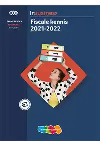 INBUSINESS FIN FISCALE KENNIS 2021-2022, LWBOEK + BASISLIC
