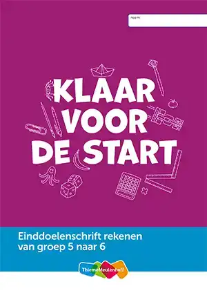 EINDDOELENSCHRIFT REKENEN GROEP 5 - KLAAR VOOR DE START (VAN