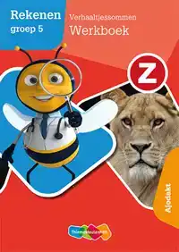 Z-REKENEN GROEP 5 VERHAALTJESSOMMEN WERKBOEK AJODAKT