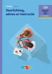 VOORLICHTING, ADVIES EN INSTRUCTIE