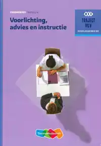 VOORLICHTING, ADVIES EN INSTRUCTIE