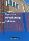 BASISBOEK BOUWKUNDIG TEKENEN
