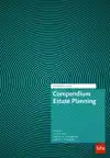 COMPENDIUM ESTATE PLANNING