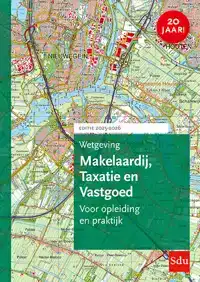 WETGEVING MAKELAARDIJ, TAXATIE & VASTGOED