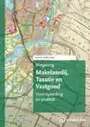 WETGEVING MAKELAARDIJ, TAXATIE & VASTGOED