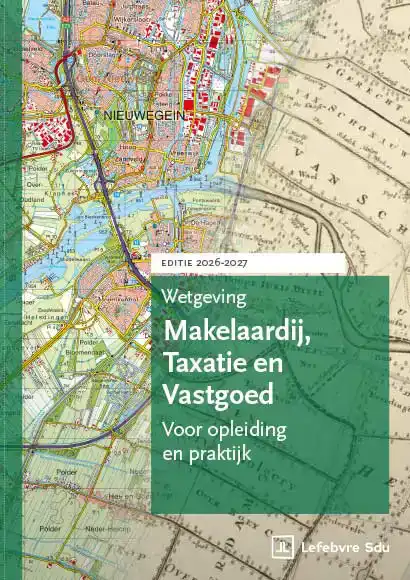 WETGEVING MAKELAARDIJ, TAXATIE & VASTGOED