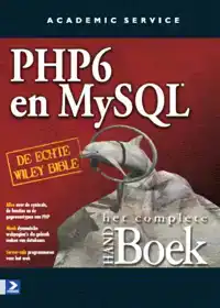 PHP 6 AND MY SQL HET COMPLETE HANDBOEK