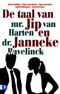 DE TAAL VAN MR. JIP VAN HARTEN EN DR. JANNEKE BAVELICK