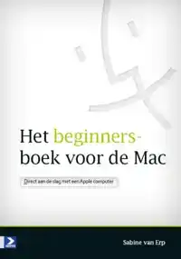 HET BEGINNERSBOEK VOOR DE MAC