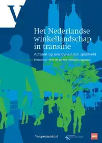 HET NEDERLANDSE WINKELLANDSCHAP IN TRANSITIE