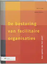 DE BESTURING VAN FACILITAIRE ORGANISATIES