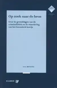 OP ZOEK NAAR DE BRON