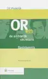 OR EN DE AMBTELIJKE SECRETARIS