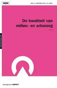 DE KWALITEIT VAN MILIEU-EN ARBO-ZORG