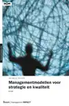 MANAGEMENTMODELLEN VOOR STRATEGIE EN KWALITEIT